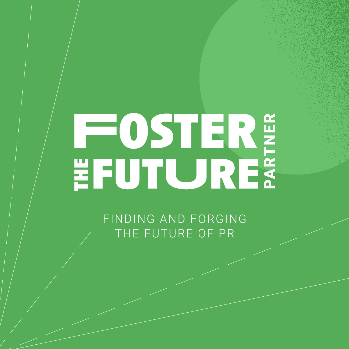 Foster the Future Partner: Finding and Fording the Future of PR